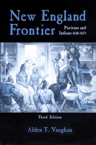 9780806127187: New England Frontier: Puritans and Indians 1620-1675