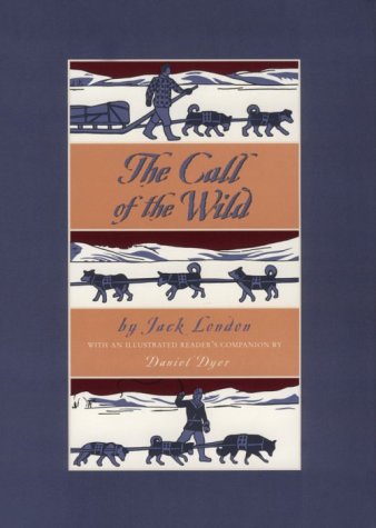 Beispielbild fr The Call of the Wild by Jack London, with an Illustrated Reader's Companion by Daniel Dyer zum Verkauf von HPB Inc.