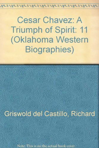 Stock image for Cesar Chavez: A Triumph of Spirit (Oklahoma Western Biographies) for sale by Booketeria Inc.