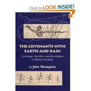9780806127620: The Covenants With Earth and Rain: Exchange, Sacrifice, and Revelation in Mixtec Sociality