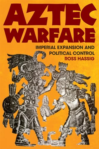 Beispielbild fr Aztec Warfare (The Civilization of the American Indian Series) (Volume 188) zum Verkauf von Sequitur Books