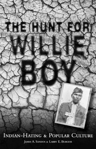 9780806128436: The Hunt for Willie Boy: Indian-Hating & Popular Culture