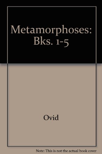 Stock image for Ovid's Metamorphoses: Books 1-5 (English and Latin Edition) for sale by Earthlight Books