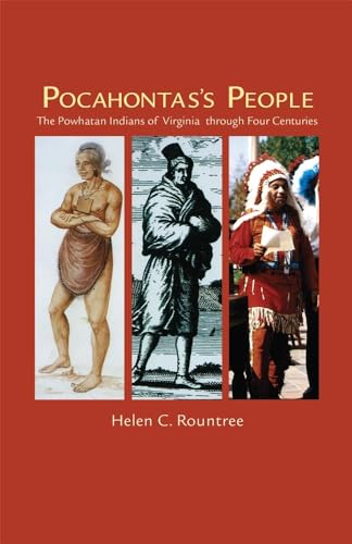 Stock image for Pocahontas's People: The Powhatan Indians of Virginia Through Four Centuries (Volume 196) (The Civilization of the American Indian Series) for sale by SecondSale