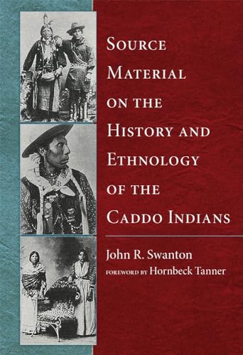 Imagen de archivo de Source Material on the History and Ethnology of the Caddo Indians a la venta por Majestic Books