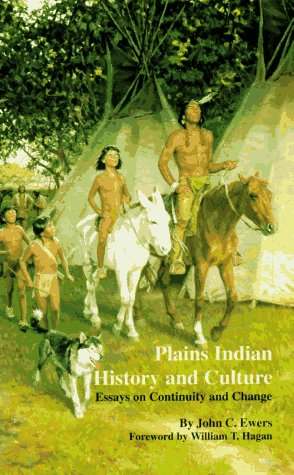 Stock image for Plains Indian History and Culture: Essays on Continuity and Change for sale by Books From California