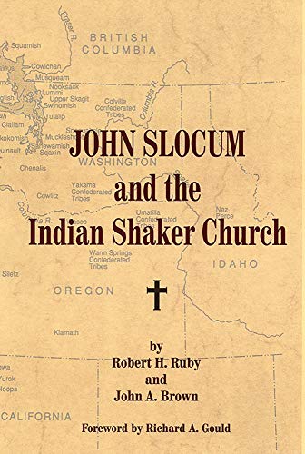 Imagen de archivo de John Slocum and the Indian Shaker Church a la venta por SecondSale