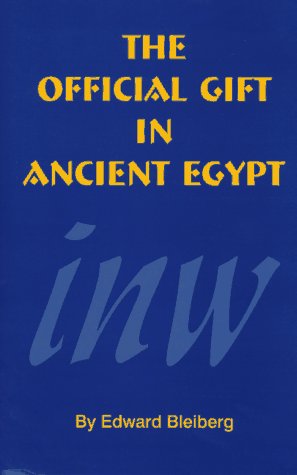 9780806128719: The Official Gift in Ancient Egypt