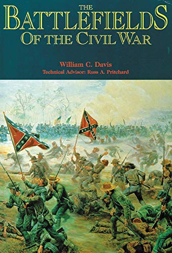 9780806128825: The Battlefields of the Civil War: The Bloody Conflict of North Against South Told Through the Stories of Its Battles. Illustrated With Collections of Some of the Rarest Civil War histo