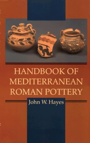 Beispielbild fr Handbook of Mediterranean Roman Pottery zum Verkauf von Blackwell's