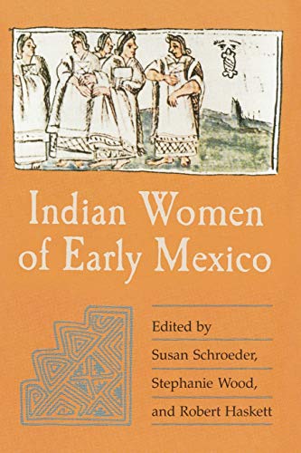Imagen de archivo de Indian Women of Early Mexico a la venta por HPB Inc.