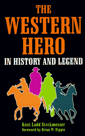 Imagen de archivo de The Western Hero in History and Legend a la venta por HPB-Diamond