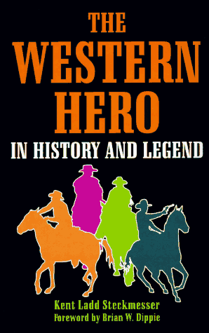 Stock image for The Western Hero in History and Legend for sale by HPB-Diamond