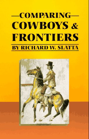 9780806129716: Comparing Cowboys and Frontiers