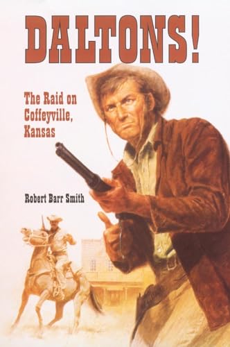 Beispielbild fr Daltons! : The Raid on Coffeyville, Kansas zum Verkauf von Better World Books