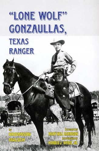 9780806130163: Lone Wolf Gonzaullas, Texas Ranger