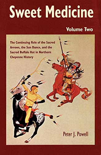 Stock image for Sweet Medicine, Volume 100: Continuing Role of the Sacred Arrows, the Sun Dance, and the Sacred (2-Volume Set) for sale by ThriftBooks-Atlanta