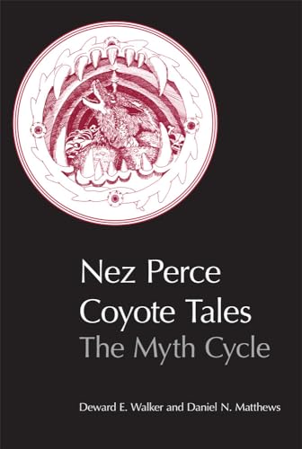 Beispielbild fr Nez Perce Coyote Tales: The Myth Cycle zum Verkauf von -OnTimeBooks-