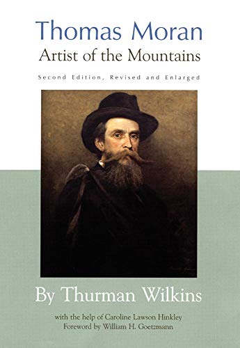 Thomas Moran: Artist of the Mountains (Revised)