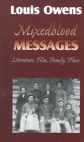 Beispielbild fr Mixedblood Messages : Literature, Film, Family, Place zum Verkauf von Better World Books