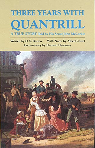 Beispielbild fr Three Years with Quantrill: A True Story (Volume 60) (The Western Frontier Library Series) zum Verkauf von HPB Inc.