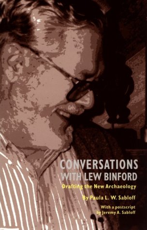 9780806130590: Conversations With Lew Binford: Drafting the New Archaeology