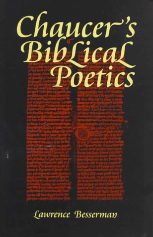 Beispielbild fr Chaucer's Biblical Poetics zum Verkauf von Books From California