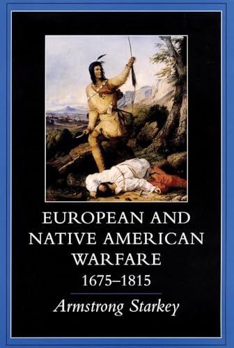 9780806130750: European and Native American Warfare, 1675–1815