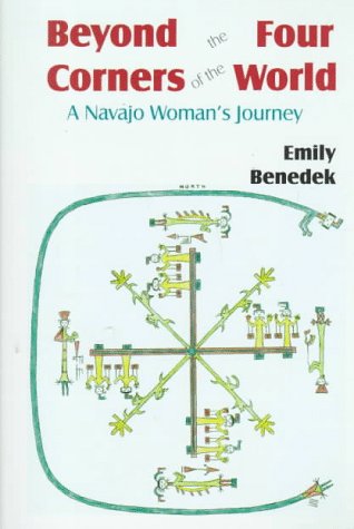 Beispielbild fr Beyond the Four Corners of the World : A Navajo Woman's Journey zum Verkauf von Better World Books