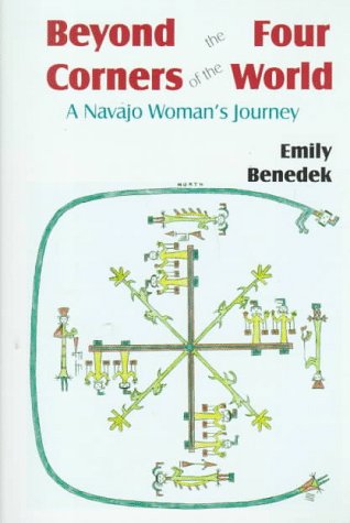 Stock image for Beyond the Four Corners of the World : A Navajo Woman's Journey for sale by Better World Books