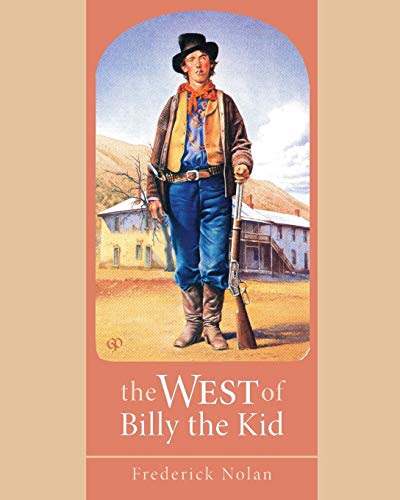 9780806131047: The West of Billy the Kid