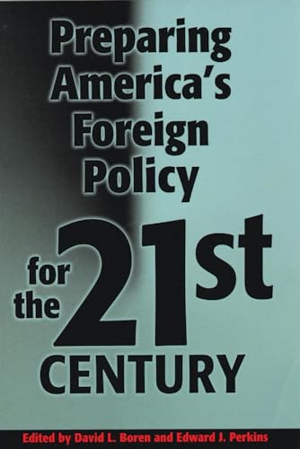 Beispielbild fr Preparing America's Foreign Policy for the Twenty-first Century zum Verkauf von More Than Words