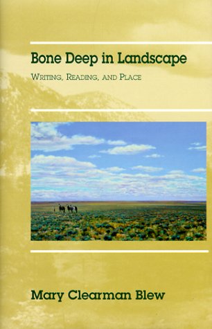 9780806131771: Bone Deep in Landscape: Writing, Reading, and Place: v. 5 (Literature of the American West S.)