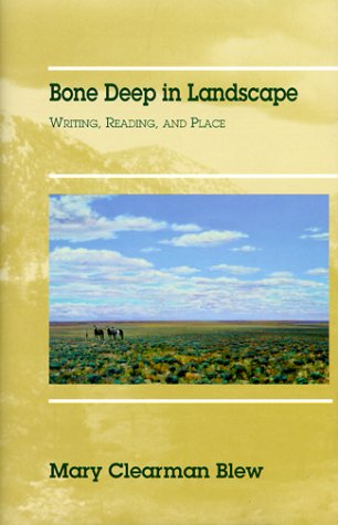 Imagen de archivo de Bone Deep in Landscape : Essays on Writing, Reading, and Place a la venta por Better World Books: West