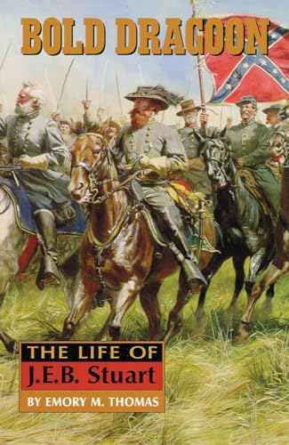 9780806131931: Bold Dragoon: The Life of J.E.B. Stuart