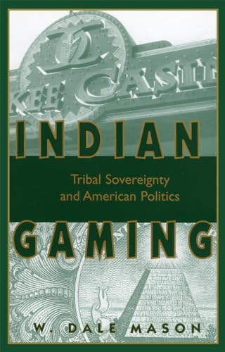 Beispielbild fr Indian Gaming : Tribal Sovereignty and American Politics zum Verkauf von Better World Books