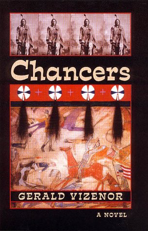 Imagen de archivo de Chancers: A Novel (American Indian Literature & Critical Studies Series) a la venta por The Book Garden