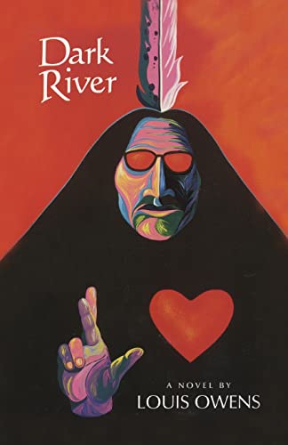 9780806132822: Dark River: A Novel: 30 (American Indian Literature and Critical Studies Series)