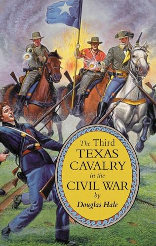 9780806132891: The Third Texas Cavalry in the Civil War