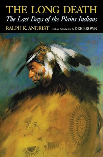 9780806133089: The Long Death: The Last Days of the Plains Indians