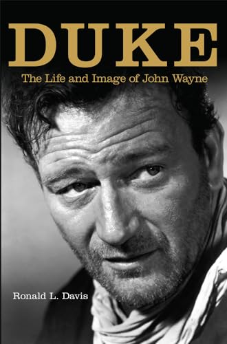 Imagen de archivo de Duke : The Life and Image of John Wayne a la venta por Better World Books