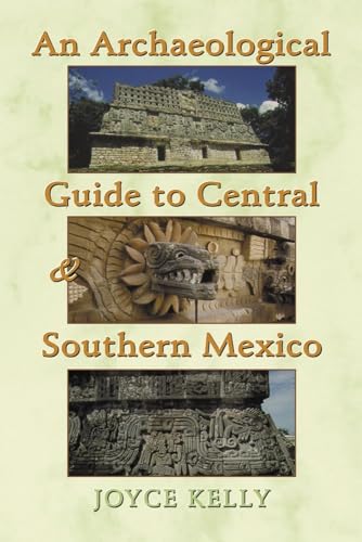 Beispielbild fr An Archaeological Guide to Central and Southern Mexico zum Verkauf von Blackwell's