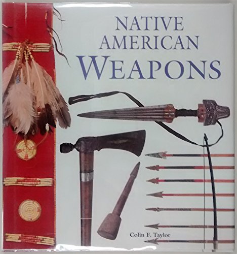 Imagen de archivo de Native American Weapons a la venta por Books of the Smoky Mountains