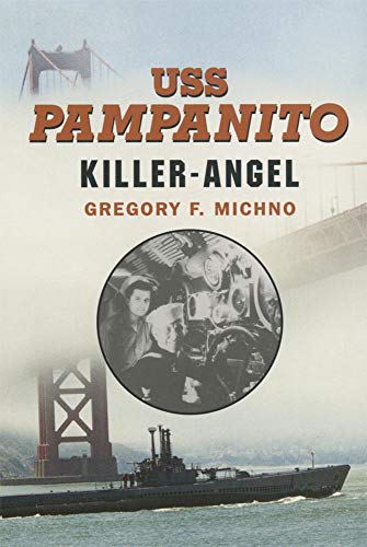 9780806133485: USS Pampanito: Killer-Angel