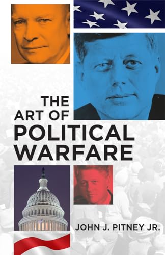 The Art Of Political Warfare.