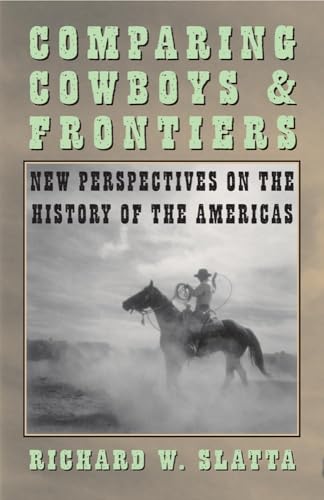 9780806133843: Comparing Cowboys and Frontiers