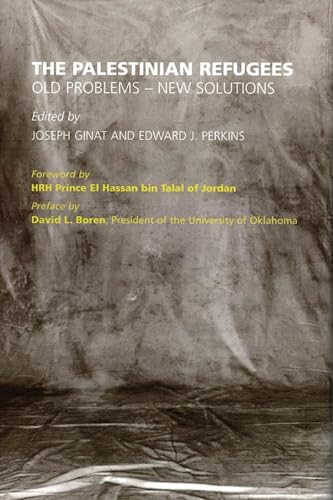 The Palestinian Refugees: Old Problems--New Solutions (9780806133935) by Perkins, Edward J.; Ginat, Joseph