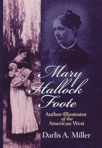 Stock image for Mary Hallock Foote: Author-Illustrator of the American West Volume 19 for sale by ThriftBooks-Dallas