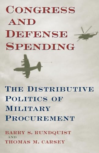 Congress And Defense Spending: The Distributive Politics Of Military Procurement.