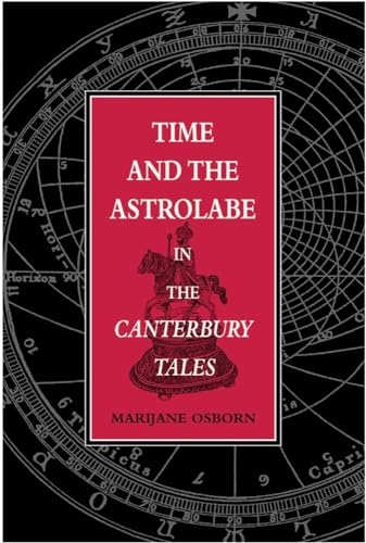 Stock image for TIME AND THE ASTROLABE IN THE CANTERBURY TALES for sale by INDOO